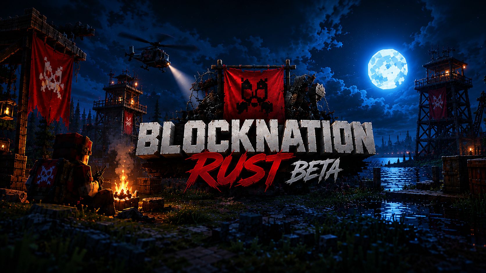 BlockNation Rust Beta key art: a helicopter sweeps its searchlight over a base at night under a blocky moon, the red skull banner hangs above the name, and a player sits at a campfire
